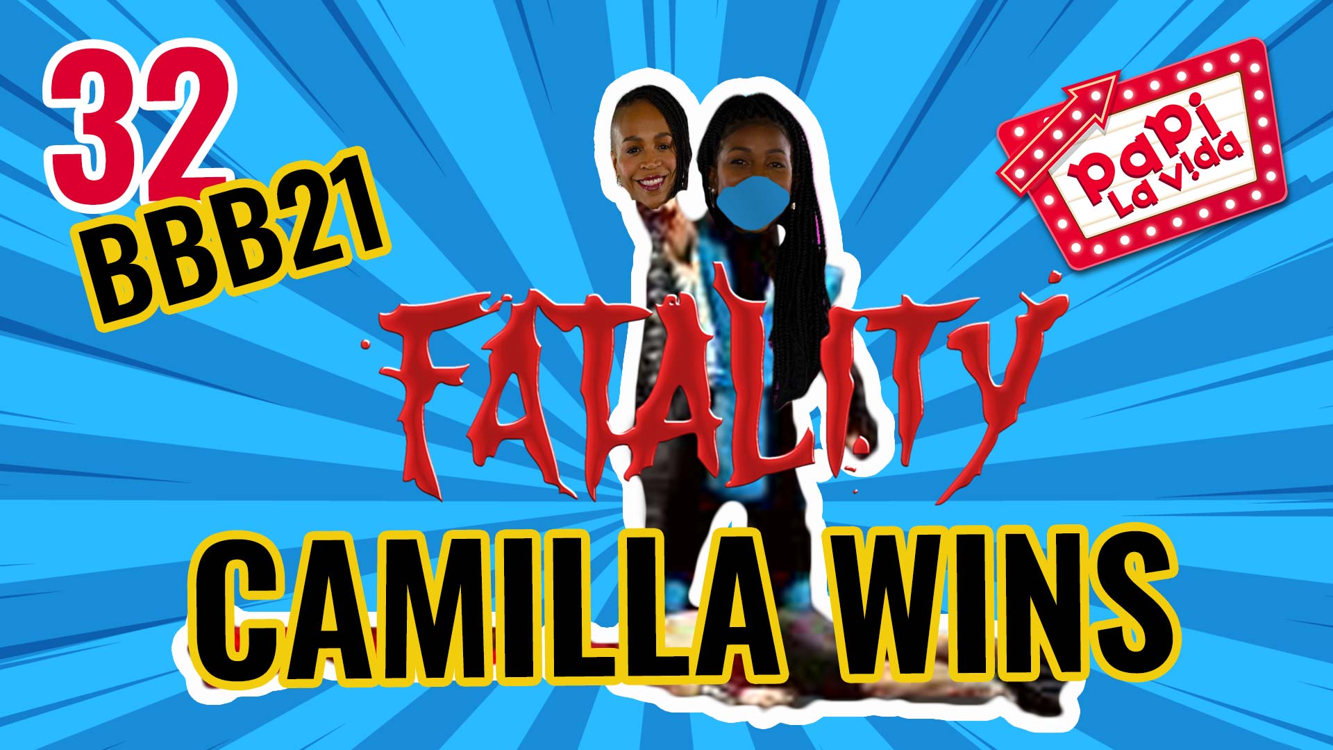 BBB21 - Camilla de Lucas e Karol Conká (Fatality) | Papi La Vida 32